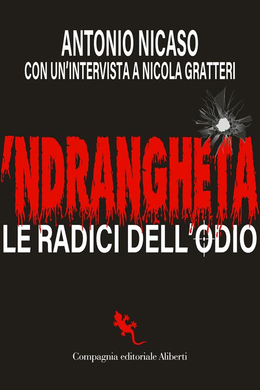 'Ndrangheta. Le radici dell'odio - Antonio Nicaso - copertina