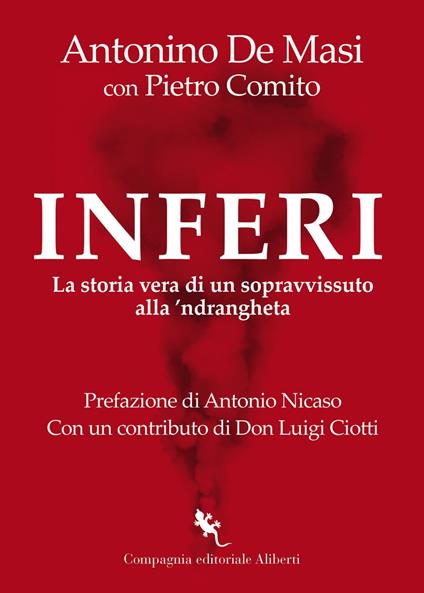 Inferi. La storia vera di un sopravvissuto alla 'ndrangheta - Pietro Comito,Antonino De Masi - ebook