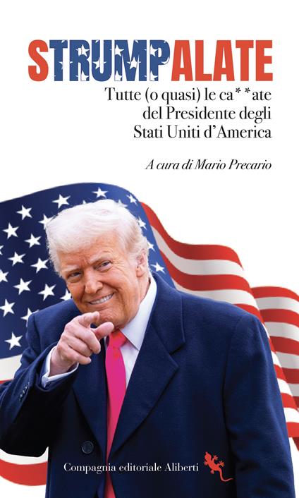 Strumpalate. Tutte (o quasi) le ca**ate del presidente degli Stati Uniti d'America - copertina