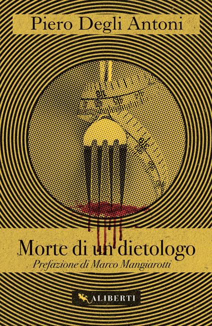 Morte di un dietologo - Piero Degli Antoni - copertina