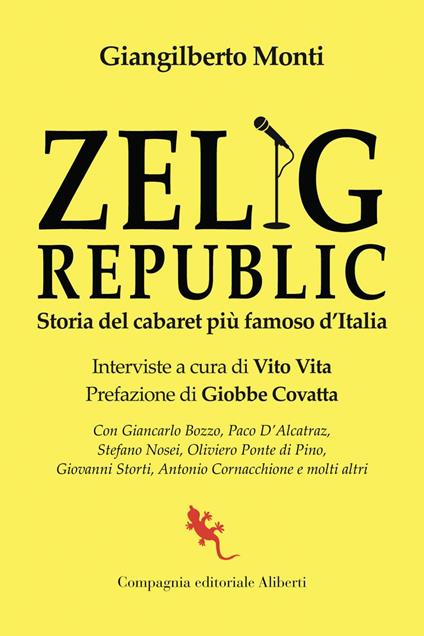 Zelig Republic. Storia del cabaret più famoso d'Italia - Giangilberto Monti,Vito Vita - ebook