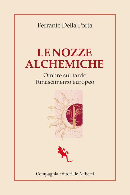 Le nozze alchemiche. Ombre sul tardo Rinascimento europeo - Ferrante Della Porta - ebook