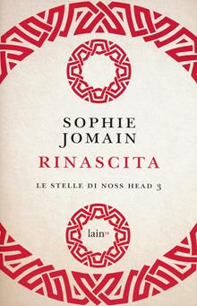 Rinascita. Le stelle di Noss Head Vol. 3