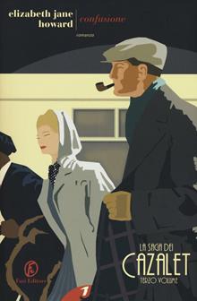 Confusione. La saga dei Cazalet Vol. 3