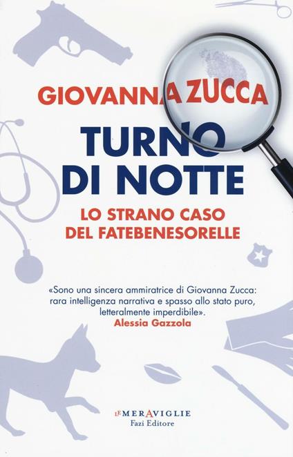 Turno di notte. Lo strano caso del Fatebenesorelle - Giovanna Zucca - copertina