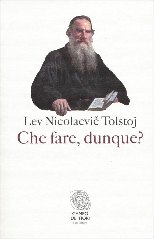 Che fare, dunque? - Lev Tolstoj - copertina