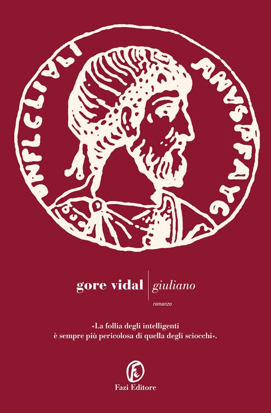 Giuliano - Gore Vidal,Chiara Vatteroni - ebook