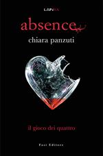 Il gioco dei quattro. Absence