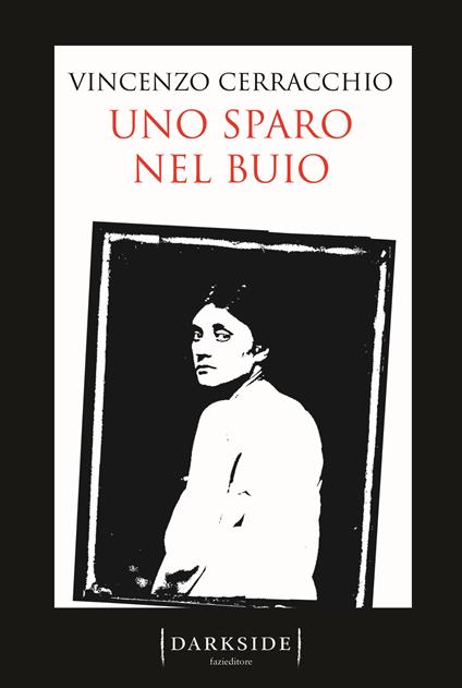 Uno sparo nel buio - Vincenzo Cerracchio - ebook