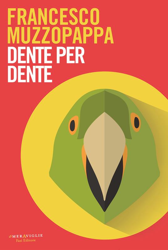 Dente per dente - Francesco Muzzopappa - ebook