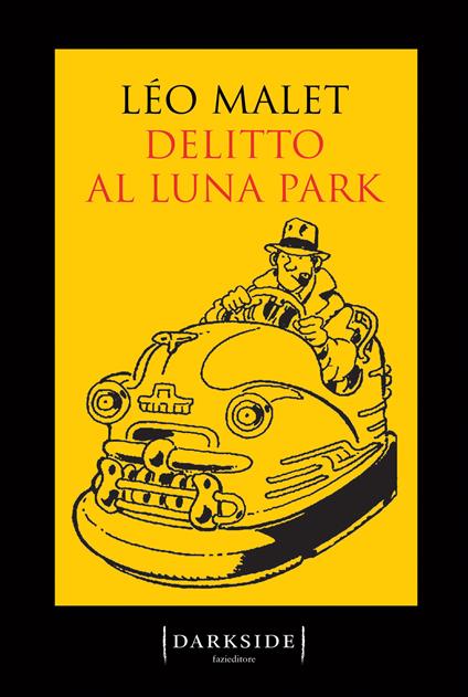 Delitto al luna park - Léo Malet,Giuseppe Pallavicini - ebook