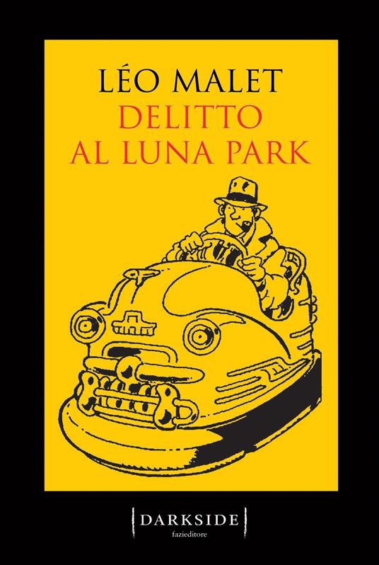 Delitto al luna park - Léo Malet,Giuseppe Pallavicini - ebook