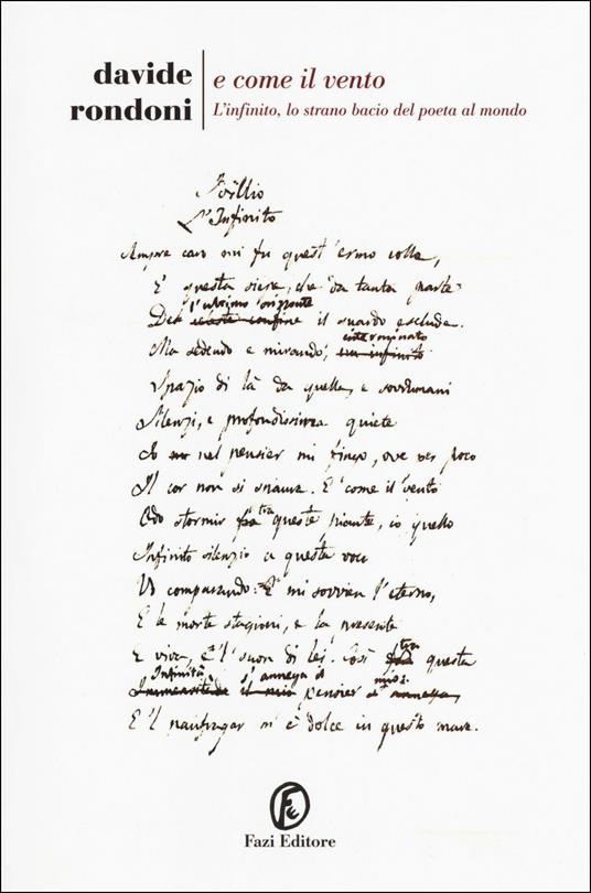 E come il vento. L'infinito, lo strano bacio del poeta al mondo - Davide Rondoni - copertina