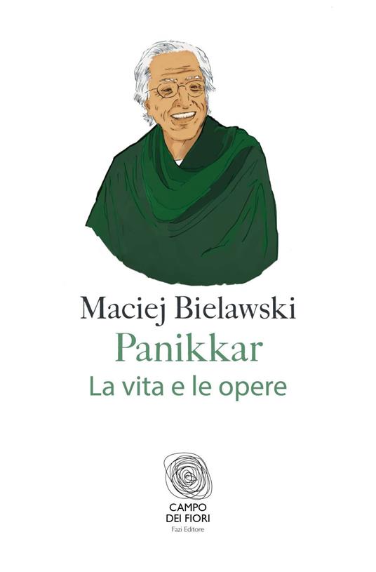 Panikkar. La vita e le opere - Maciej Bielawski - ebook