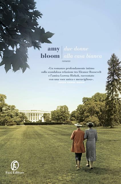 Due donne alla Casa Bianca - Amy Bloom - copertina