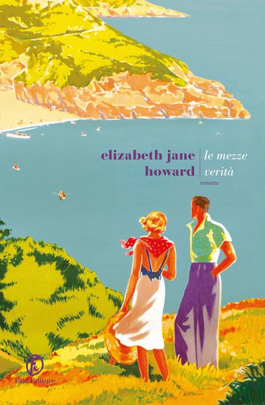 Le mezze verità - Elizabeth Jane Howard - copertina