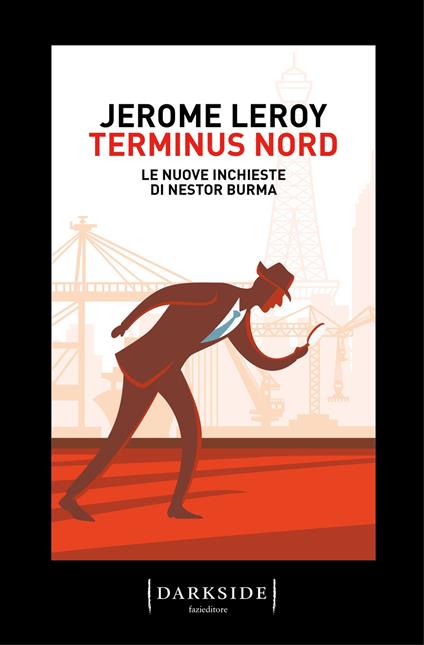 Terminus Nord. Le nuove inchieste di Nestor Burma - Jérome Leroy - copertina