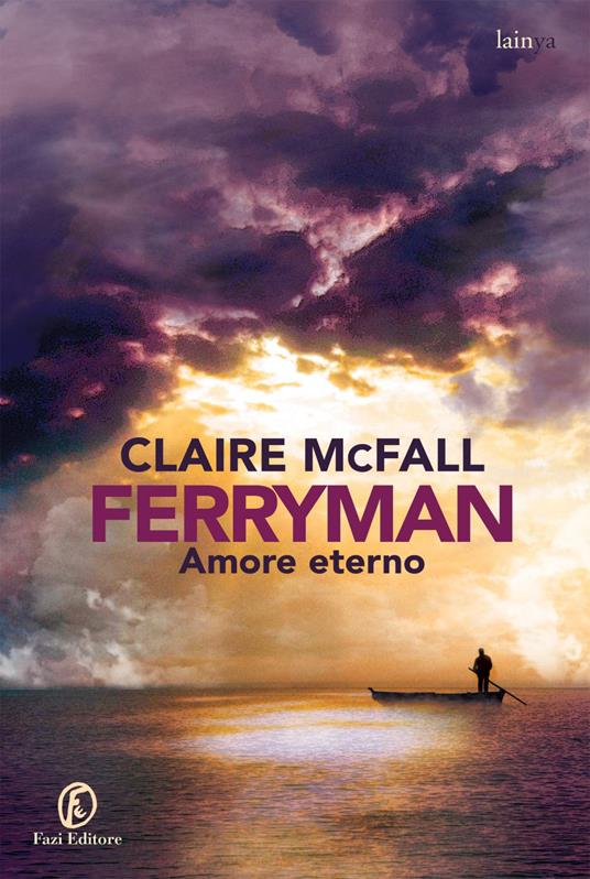 Amore eterno. Ferryman - Claire McFall,Donatella Rizzati - ebook