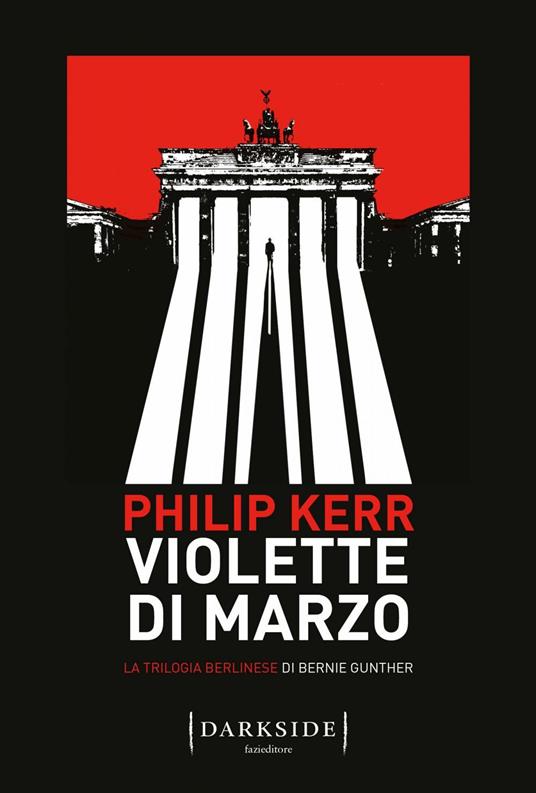 Violette di marzo. La trilogia berlinese di Bernie Gunther. Vol. 1 - Philip Kerr,Patrizia Bernardini - ebook