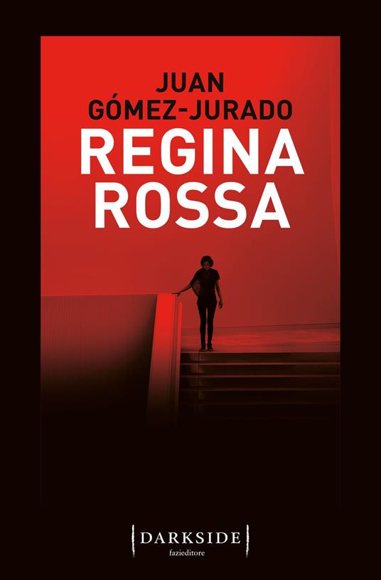 Regina rossa - Juan Gómez-Jurado - copertina