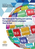 New methods for teaching and learning foreign and second languages: West vs East
