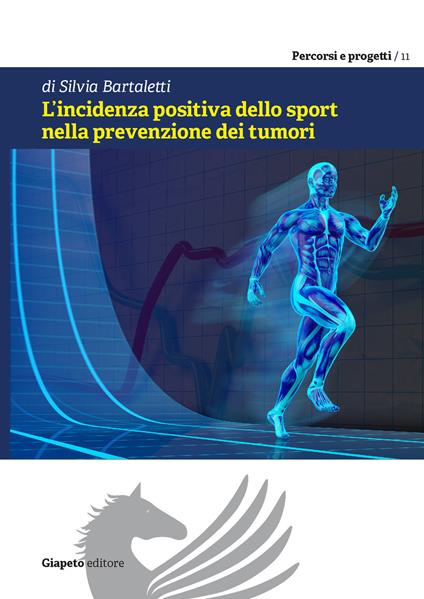 L' incidenza positiva dello sport nella prevenzione dei tumori - Silvia Bartaletti - copertina