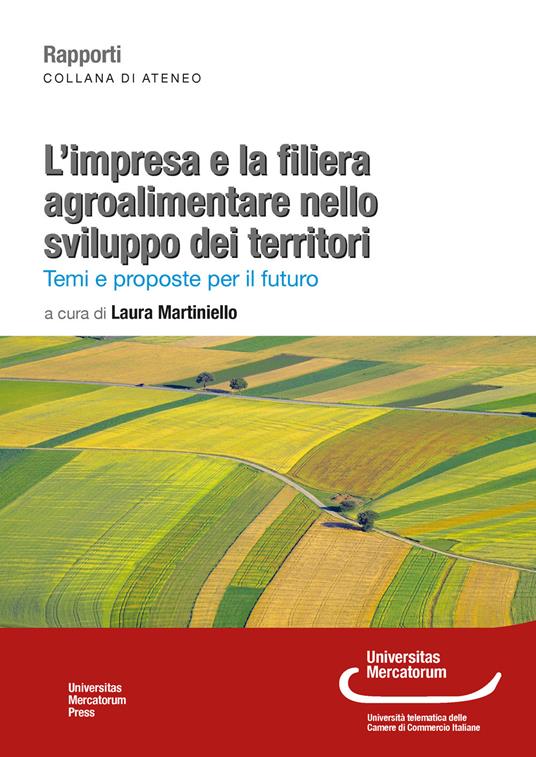 L' impresa e la filiera agroalimentare nello sviluppo dei territori. Temi e proposte per il futuro - copertina