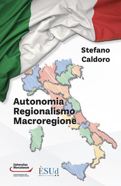 Autonomia regionalismo macroregione - Stefano Caldoro - copertina