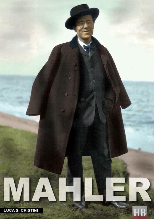 Mahler - Luca Stefano Cristini - ebook