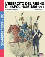 L' esercito del regno di Napoli (1806-1808). Vol. 2