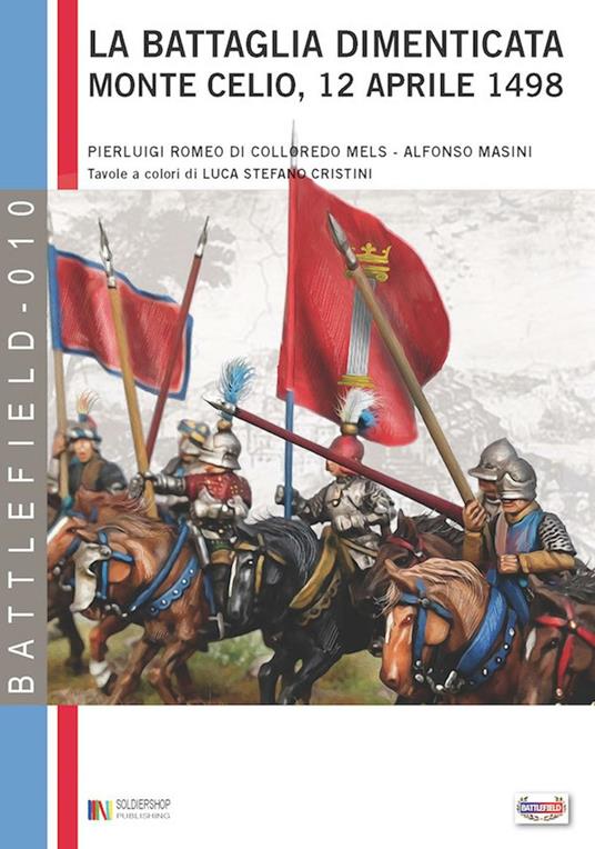 La battaglia dimenticata - Alfonso Masini,Pierluigi Romeo di Colloredo - ebook