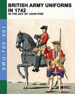 British Army uniforms in 1742: In the art of John Pine