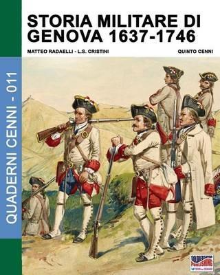 Storia militare di Genova 1637-1746. Vol. 2 - Matteo Radaelli - copertina