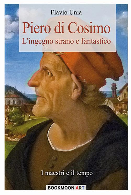 Piero di Cosimo - Flavio Unia - ebook
