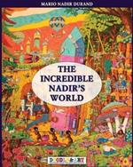 The incredible Nadir's world. Ediz. italiana e inglese. Vol. 1