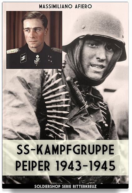 SS-Kampfgruppe Peiper 1943-1945 - Massimiliano Afiero - ebook