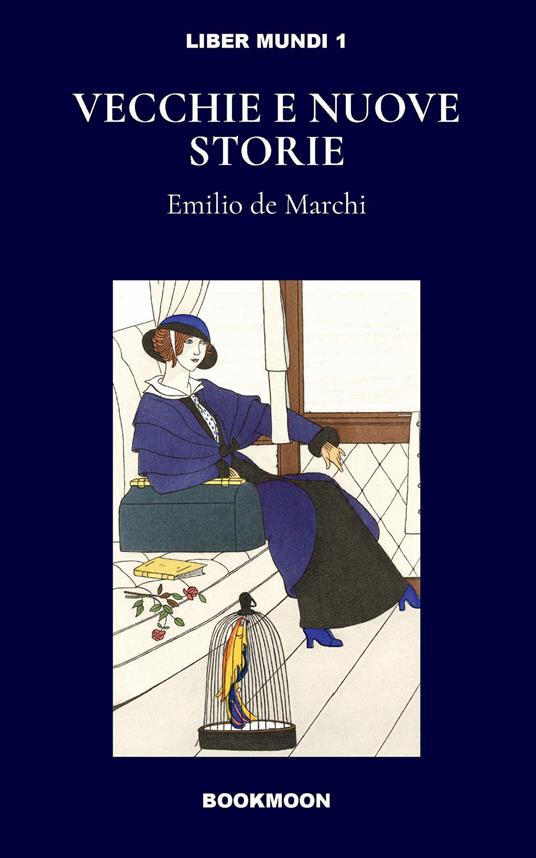 Vecchie e nuove storie - Emilio De Marchi - ebook