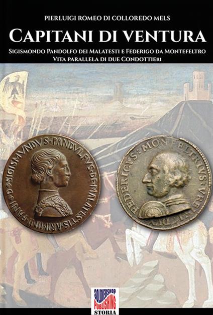 Capitani di ventura - Pierluigi Romeo di Colloredo Mels - ebook