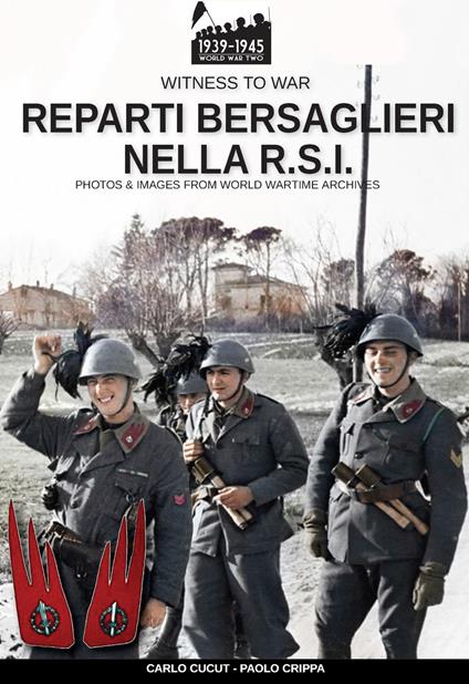 Reparti bersaglieri nella R.S.I. - Paolo Crippa,Carlo Cucut - copertina