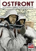 Ostfront. Le tattiche della Wehrmacht sul fronte russo, 1941-1945
