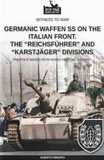 Germanic Waffen SS on the Italian front. The Reichsfuhrer and Karstjager divisions