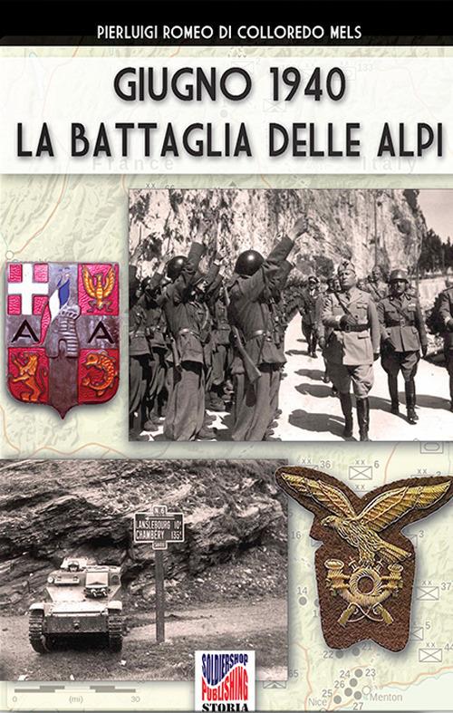 Giugno 1944: la battaglia delle Alpi - Pierluigi Romeo di Colloredo Mels - ebook