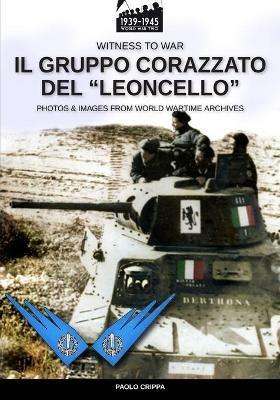 Il gruppo corazzato del «Leoncello» - Paolo Crippa - copertina