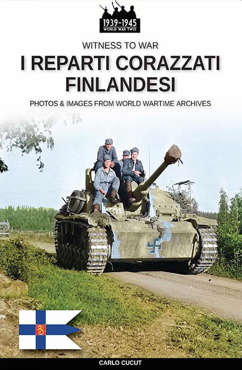 I reparti corazzati finlandesi - Carlo Cucut - copertina