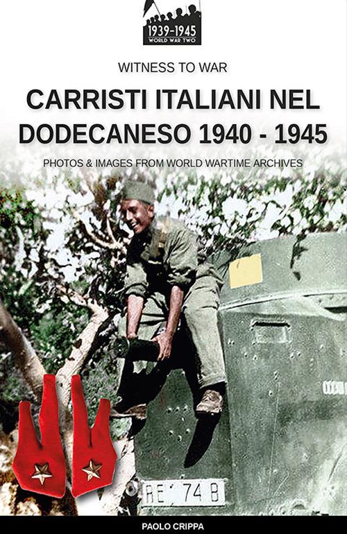 Carristi italiani nel Dodecaneso 1940-1945 - Paolo Crippa - ebook