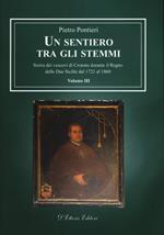 Un sentiero tra gli stemmi. Vol. 3: Storia dei vescovi di Crotone durante il Regno delle Due Sicilie dal 1723 al 1860.