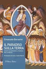 Il Paradiso sulla terra. Spunti di catechesi liturgica nella Messa
