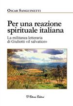 Per una reazione spirituale italiana. La militanza letteraria di Giuliotti «il salvatico»