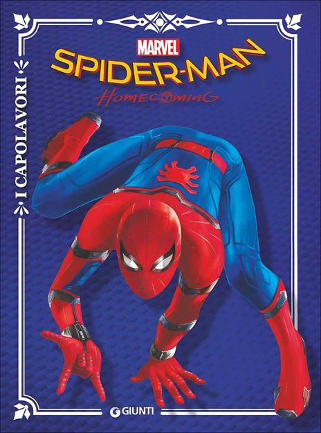 Spider-Man. Homecoming. Ediz. a colori - copertina