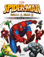 Spider-Man dalla A alla Z. Più di 200 eroi e cattivi dal mondo di Spider-Man